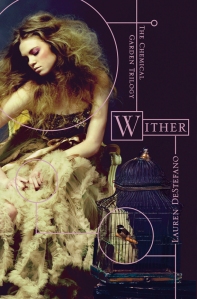 Wither– Lauren DeStefano